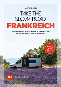 Abbildung von Dorey | Take the Slow Road Frankreich | 1. Auflage | 2021 | beck-shop.de