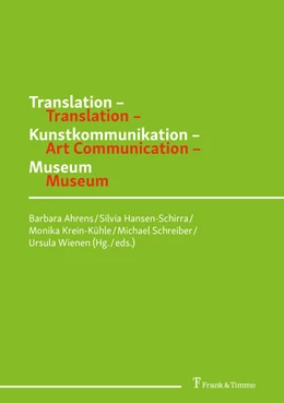 Abbildung von Ahrens / Hansen-Schirra | Translation - Kunstkommunikation - Museum / Translation - Art Communication - Museum | 1. Auflage | 2021 | beck-shop.de