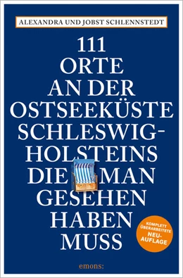 Abbildung von Schlennstedt | 111 Orte an der Ostseeküste Schleswig-Holsteins, die man gesehen haben muss | 1. Auflage | 2021 | beck-shop.de