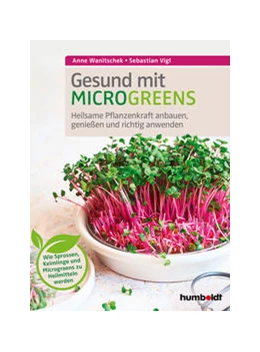 Abbildung von Vigl | Gesund mit Microgreens | 1. Auflage | 2021 | beck-shop.de