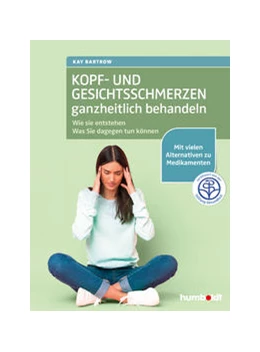 Abbildung von Bartrow | Kopf- und Gesichtsschmerzen ganzheitlich behandeln | 1. Auflage | 2021 | beck-shop.de