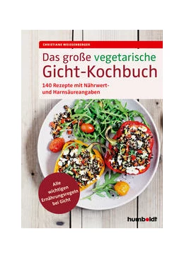 Abbildung von Weißenberger | Das große vegetarische Gicht-Kochbuch | 1. Auflage | 2021 | beck-shop.de