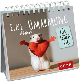 Abbildung von Groh Verlag | Eine kleine Umarmung für jeden Tag | 1. Auflage | 2022 | beck-shop.de