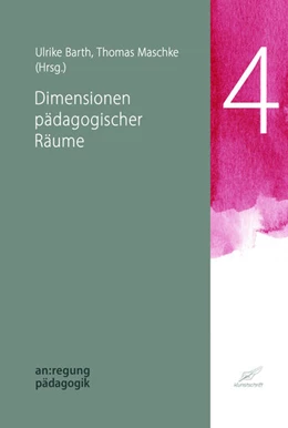 Abbildung von Maschke / Barth | Dimensionen pädagogischer Räume | 1. Auflage | 2021 | beck-shop.de