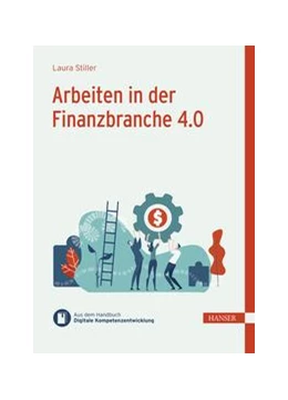 Abbildung von Stiller / Ramin | Arbeiten in der Finanzbranche 4.0 | 1. Auflage | 2021 | beck-shop.de
