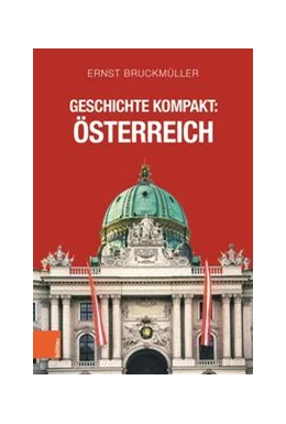 Abbildung von Bruckmüller | Geschichte kompakt: Österreich | 1. Auflage | 2021 | beck-shop.de