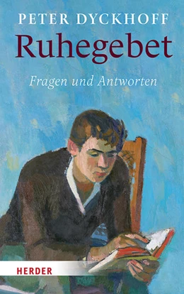 Abbildung von Dyckhoff | Ruhegebet | 1. Auflage | 2021 | beck-shop.de