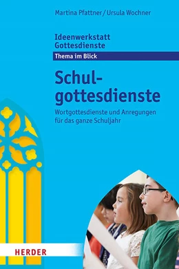Abbildung von Wochner / Jung | Schulgottesdienste | 1. Auflage | 2021 | beck-shop.de
