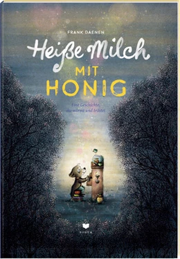 Abbildung von Daenen | Heiße Milch mit Honig | 1. Auflage | 2021 | beck-shop.de