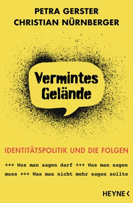 Abbildung von Gerster / Nürnberger | Vermintes Gelände - Wie der Krieg um Wörter unsere Gesellschaft verändert | 1. Auflage | 2021 | beck-shop.de