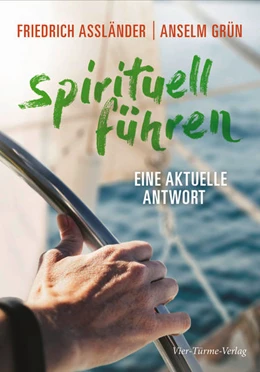 Abbildung von Assländer / Grün | Spirituell führen | 1. Auflage | 2021 | beck-shop.de