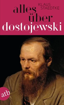 Abbildung von Städtke | Alles über Dostojewski | 1. Auflage | 2021 | beck-shop.de