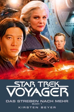 Abbildung von Beyer | Star Trek - Voyager 16: Das Streben nach mehr, Buch 1 | 1. Auflage | 2021 | beck-shop.de