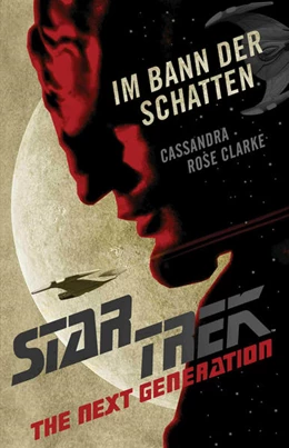 Abbildung von Clarke | Star Trek - The Next Generation: Im Bann der Schatten | 1. Auflage | 2022 | beck-shop.de