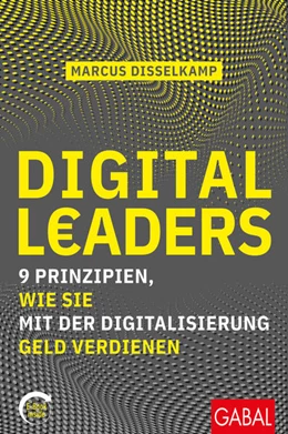 Abbildung von Disselkamp | Digital Leaders | 1. Auflage | 2021 | beck-shop.de