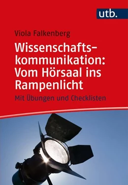 Abbildung von Falkenberg | Wissenschaftskommunikation: Vom Hörsaal ins Rampenlicht | 1. Auflage | 2021 | beck-shop.de