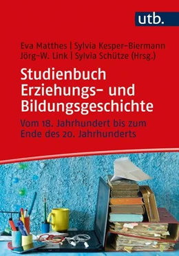Abbildung von Matthes / Kesper-Biermann | Studienbuch Erziehungs- und Bildungsgeschichte | 1. Auflage | 2021 | beck-shop.de