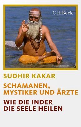 Abbildung von Kakar, Sudhir | Schamanen, Mystiker und Ärzte | 2. Auflage | 2024 | 1708 | beck-shop.de