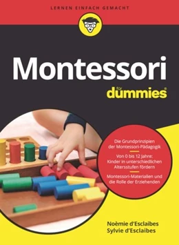 Abbildung von D'Esclaibes / d'Esclaibes | Erziehen nach Montessori für Dummies | 1. Auflage | 2021 | beck-shop.de