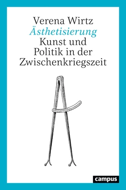 Abbildung von Wirtz | Ästhetisierung | 1. Auflage | 2021 | beck-shop.de