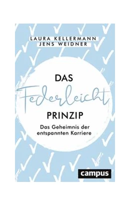 Abbildung von Kellermann / Weidner | Das Federleicht-Prinzip | 1. Auflage | 2021 | beck-shop.de