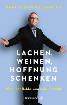 Abbildung von Eisenberg | Lachen, Weinen, Hoffnung schenken | 1. Auflage | 2021 | beck-shop.de