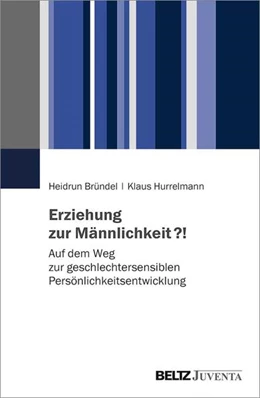 Abbildung von Bründel / Hurrelmann | Erziehung zur Männlichkeit?! | 1. Auflage | 2021 | beck-shop.de
