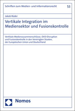 Abbildung von Rüder | Vertikale Integration im Mediensektor und Fusionskontrolle | 1. Auflage | 2021 | beck-shop.de