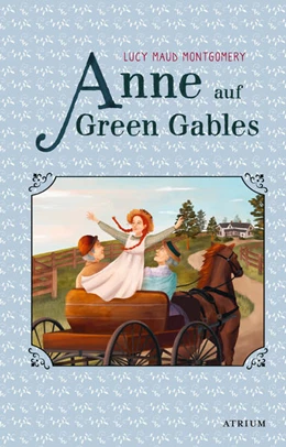 Abbildung von Montgomery | Anne auf Green Gables | 1. Auflage | 2021 | beck-shop.de