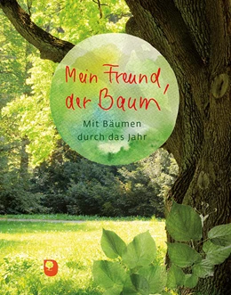 Abbildung von Sander / Clausing | Mein Freund, der Baum | 1. Auflage | 2021 | beck-shop.de