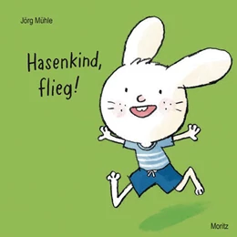 Abbildung von Mühle | Hasenkind, flieg! | 1. Auflage | 2021 | beck-shop.de