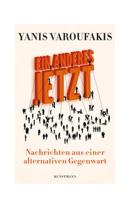Abbildung von Varoufakis | Ein Anderes Jetzt | 1. Auflage | 2021 | beck-shop.de