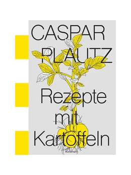 Abbildung von Hoppe / Klier | Caspar Plautz. Rezepte mit Kartoffeln | 1. Auflage | 2021 | beck-shop.de