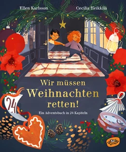 Abbildung von Karlsson | Wir müssen Weihnachten retten! | 1. Auflage | 2021 | beck-shop.de