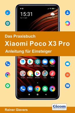 Abbildung von Gievers | Das Praxisbuch Xiaomi Poco X3 Pro - Anleitung für Einsteiger | 1. Auflage | 2021 | beck-shop.de
