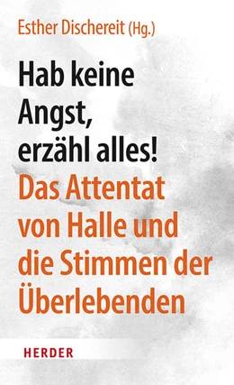 Abbildung von Dischereit | Hab keine Angst, erzähl alles! | 1. Auflage | 2021 | beck-shop.de