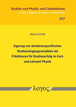 Abbildung von Schild | Eignung von domänenspezifischen Studieneingangsvariablen als Prädiktoren für Studienerfolg im Fach und Lehramt Physik | 1. Auflage | 2021 | 307 | beck-shop.de