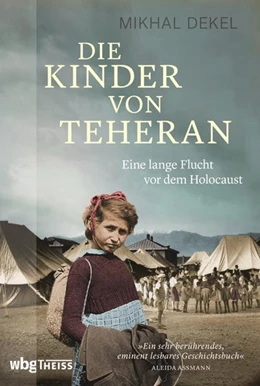 Abbildung von Dekel | Die Kinder von Teheran | 1. Auflage | 2021 | beck-shop.de