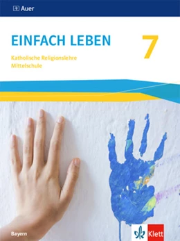 Abbildung von Einfach leben 7. Schulbuch Klasse 7. Ausgabe Bayern Mittelschule | 1. Auflage | 2023 | beck-shop.de