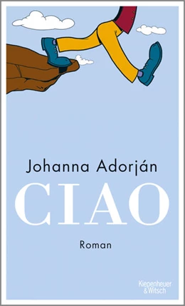 Abbildung von Adorján | Ciao | 1. Auflage | 2021 | beck-shop.de