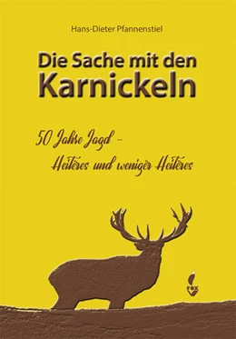 Abbildung von Pfannenstiel | Die Sache mit den Karnickeln | 1. Auflage | 2021 | beck-shop.de