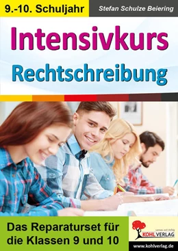 Abbildung von Schulze-Beiering | Intensivkurs Rechtschreibung / 9.-10. Schuljahr | 2. Auflage | 2020 | beck-shop.de