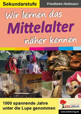 Abbildung von Heitmann | Wir lernen das Mittelalter näher kennen | 1. Auflage | 2020 | beck-shop.de