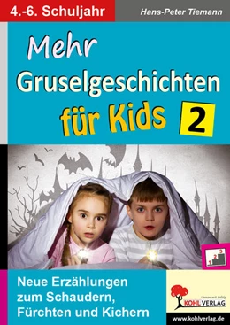 Abbildung von Tiemann | Mehr Gruselgeschichten für Kids / Band 2 | 2. Auflage | 2020 | beck-shop.de