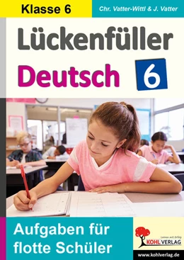 Abbildung von Vatter-Wittl / Vatter | Lückenfüller Deutsch / Klasse 6 | 2. Auflage | 2020 | beck-shop.de