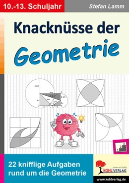 Abbildung von Lamm | Knacknüsse der Geometrie | 1. Auflage | 2021 | beck-shop.de