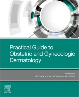 Abbildung von Beigi | Practical Guide to Obstetric and Gynecologic Dermatology | 1. Auflage | 2024 | beck-shop.de