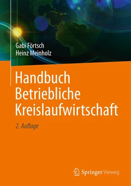 Abbildung von Förtsch / Meinholz | Handbuch Betriebliche Kreislaufwirtschaft | 2. Auflage | 2023 | beck-shop.de