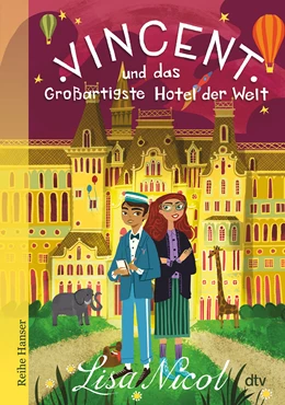 Abbildung von Nicol | Vincent und das Großartigste Hotel der Welt | 2. Auflage | 2021 | beck-shop.de