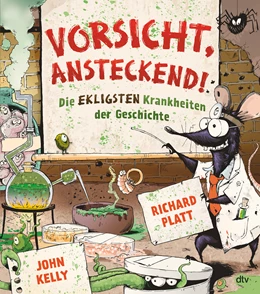 Abbildung von Platt | Vorsicht, ansteckend! – Die ekligsten Krankheiten der Geschichte | 1. Auflage | 2021 | beck-shop.de